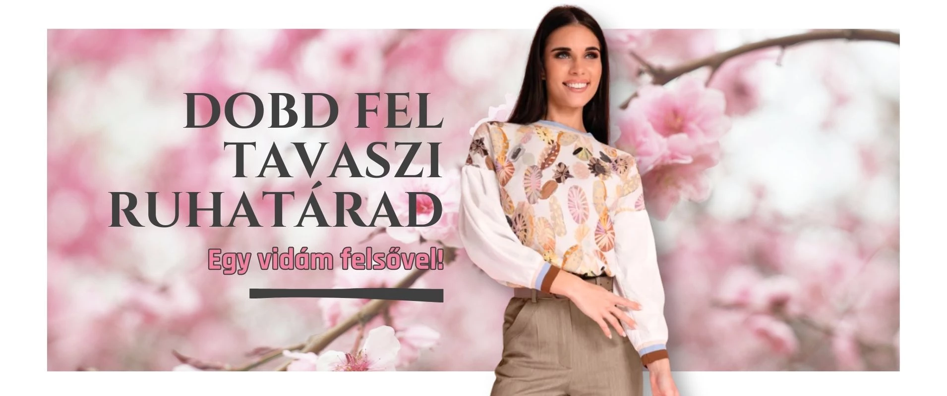 Dobd fel tavaszi ruhatárad egy vidám felsővel!