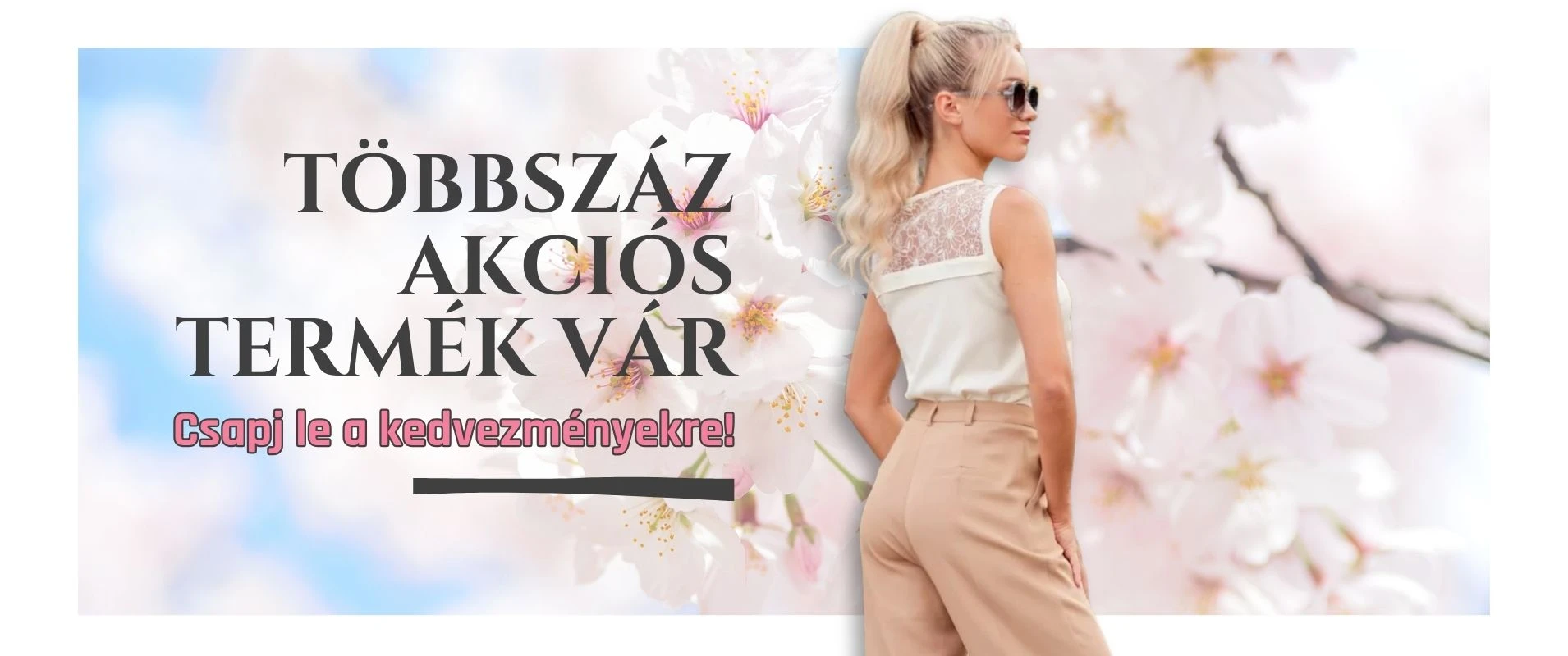 Többszáz akciós termék vár!